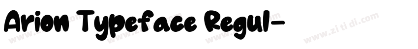 Arion Typeface Regul字体转换 Arion Typeface Regul字体转换